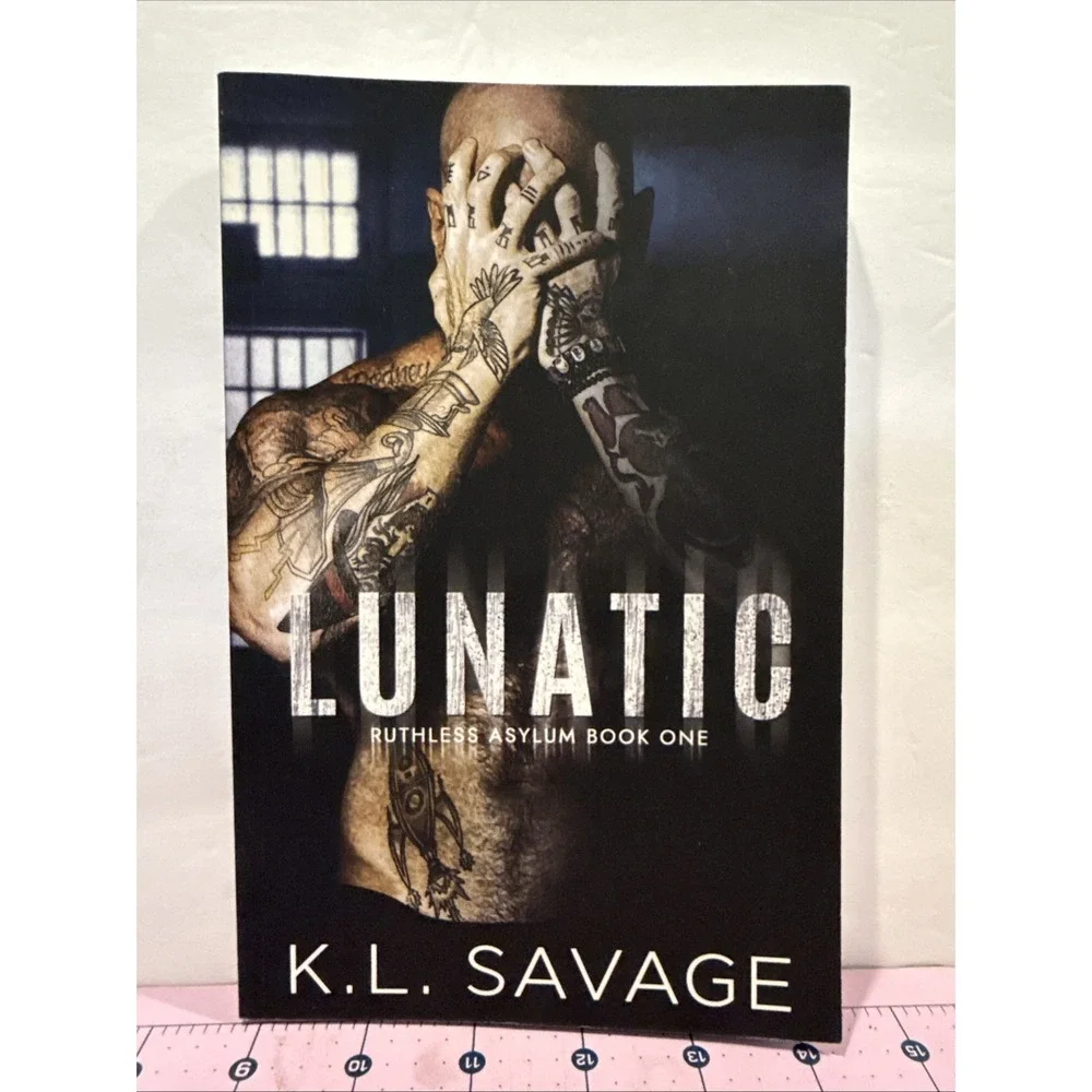 Lunatic Ruthless Asylum Book #1 Paperback By KL Savage